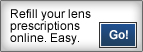 Refill your lens prescriptions online. Easy.